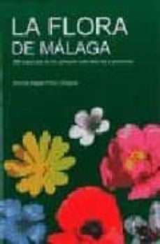 la flora de malaga-antonio miguel perez ortigosa-9788477857754