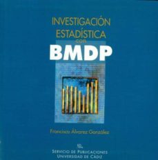 investigacion estadistica con bmdp-francisco javier alvarez gonzalez-9788477863854