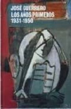 jose guerrero. los años primeros 1931-1950-9788478074754