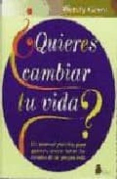 quieres cambiar tu vida?-wendy grant-9788478082254