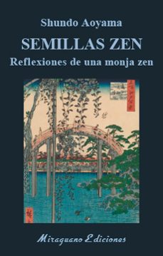 semillas zen: reflexiones de una monja zen-shudo aoyamo-9788478134854