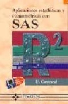 aplicaciones estadisticas y econometricas con sas (incluye 1 disq uete)-9788478972654