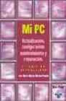 mi pc: actualizacion, configuracion, mantenimiento y reparacion ( 2ª ed.) (incluye cd-rom)-jose maria martin martin pozuelo-9788478976454