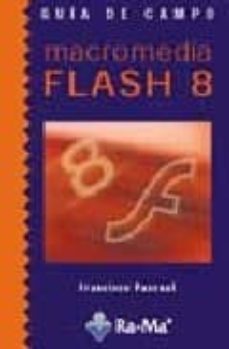 macromedia flash 8: guia de campo (incluye cd-rom)-9788478977154