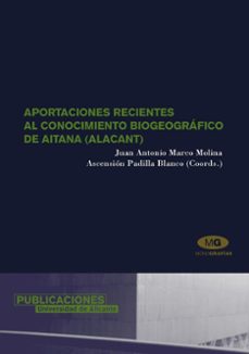 aportaciones recientes al conocimiento biogeografico de aitana (a lacant)-9788479086954