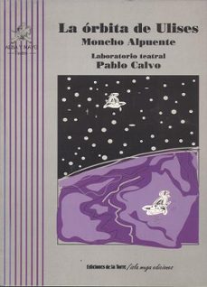 la orbita de ulises-moncho alpuente-9788479600754