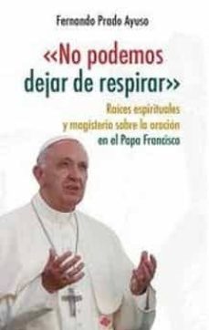 no podemos dejar de respirar-fernando prado-9788479667054