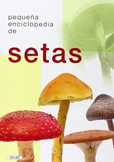 pequeña enciclopedia de setas-9788479716554