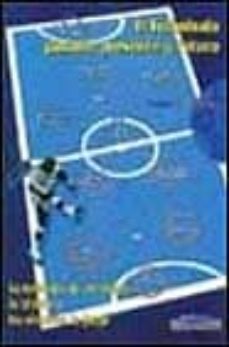 el futbolsala: pasado, presente y futuro-jose manuel igea-9788480132954