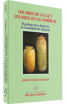 los hijos de la luz y los hijos de las tinieblas el prologo de la regla de la comunidad de qumran-9788481694154