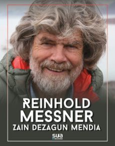 zain dezagun mendia-reinhold messner-9788482168654