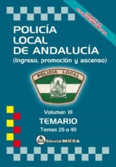 policia local de andalucia volumen iii: temario (temas 26 a 40) nueva edicion 2021-9788482195254