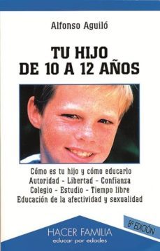 tu hijo de 10 a 12 años (2ª ed.)-9788482395654