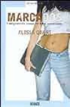 marcados: la explotacion comercial de los adolescentes-alissa quart-9788483065754