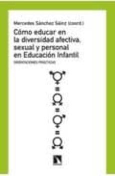 como educar en la diversidad afectiva sexual y personal en educac ion infantil-mercedes sanchez sainz-9788483195154