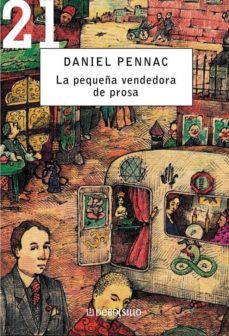 la pequeña vendedora de prosa-daniel pennac-9788483460054