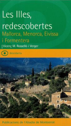 les illes redescobertes: mallorca, menorca, eivissa i formentera-jordi bolanderas-9788484157854