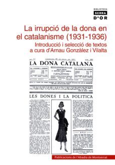 irrupcio de la dona en el catalanisme 1931-1936-arnau gonzalez-9788484158554
