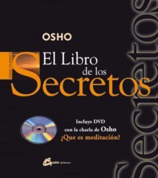 el libro de los secretos (incluye dvd): con la charla de osho ¿qu e es meditacion?-9788484451754