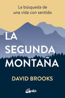 la segunda montaña: la busqueda de una vida con sentido-9788484458654