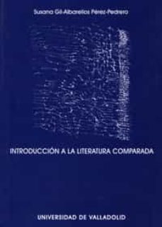 introduccion a la literatura comparada-susana gil albarellos-9788484483854