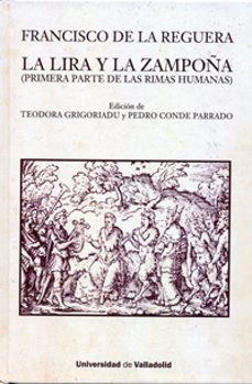 la lira y la zampoña: primera parte de las rimas humanas-francisco de la reguera-9788484489054