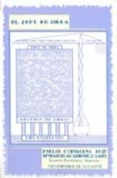 el jefe de obra-evelio cartagena ruiz-maria manuela carbonell lado-9788484540854