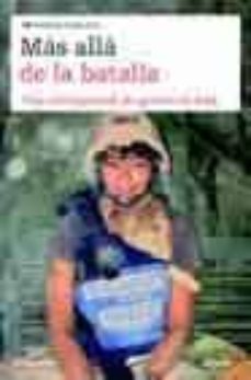 mas alla de la batalla: una corresponsal de guerra en irak-9788484603054