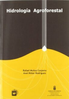 hidrologia agroforestal-rafael muñoz carpena-axel ritter rodrigez-9788484762454
