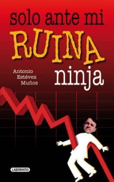 solo ante mi ruina ninja-9788484834854