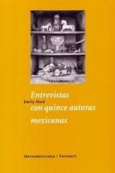 entrevistas con quince autoras mexicanas-emily hind-9788484891154