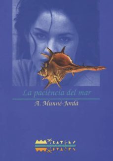la paciencia del mar-a. munne jorda-9788486390754