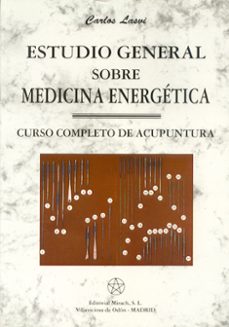 estudio general sobre medicina energetica: curso completo de acup untura-9788487476754