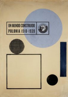 un mundo construido: polonia 1918-1939-9788487619854