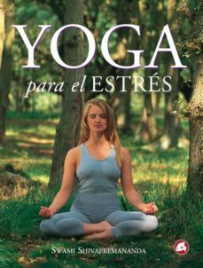 yoga para el estres-swami shivapremanda-9788488242754
