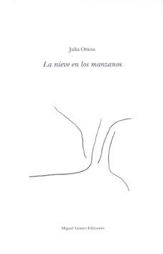 la nieve en los manzanos-julia otxoa-9788488326454