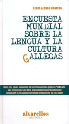 encuesta mundial sobre la lengua y la cultura gallegas-xesus alonso montero-9788489323254
