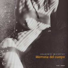 anamaria mccarthy: memoria del cuerpo-anamaria mccarthy-9788489396654