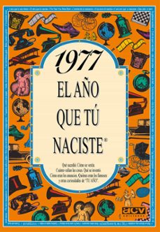 1977 el año que tu naciste-9788489589254