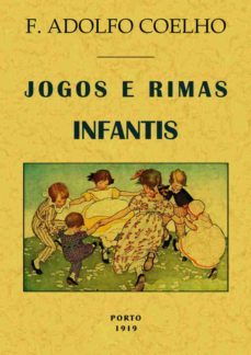 jogos e rimas infantis (ed. facisimil de la obra de 1919)-adolfo f. coelho-9788490014554