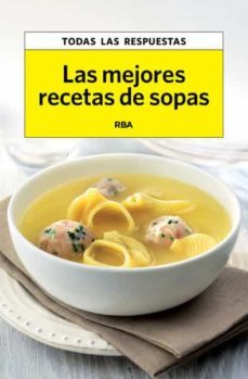las mejores recetas de sopas-xavier franco-9788490065754