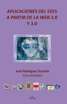 aplicaciones del eees a partir de la web 2.0 y 3.0-jose rodriguez treceño-9788490115954