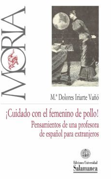¡cuidado con el femenino de pollo! (ebook)-maria dolores iriarte vaño-9788490126554