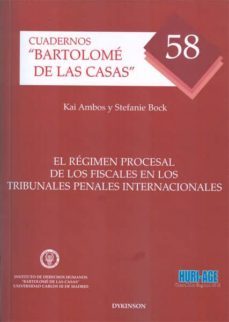 el regimen procesal de los fiscales en los tribunales penales int ernacionales-9788490314654