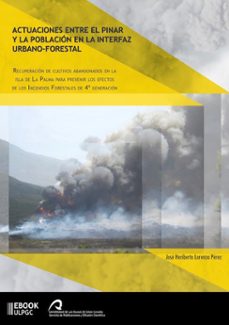 actuaciones entre el pinar y la poblacion en la interfaz urbano-forestal (ebook)-jose heriberto lorenzo perez-9788490422854