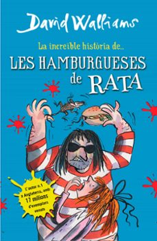la increible historia de les hamburgueses de rata-david walliams-9788490431054