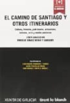 el camino de santiago y otros itinerarios: liber amicorum enrique gomez-reino y carnota-juan manuel alegre avila-9788490537954