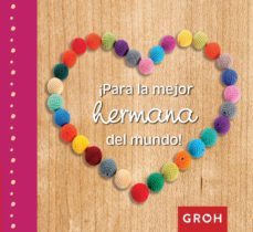 ¡para la mejor hermana del mundo!-9788490680254