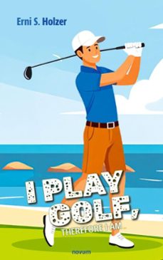 i play golf, therefore i am (ebook)-erni s. holzer-9788490727454