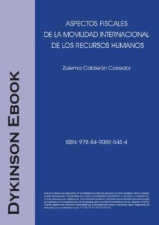 aspectos fiscales de la movilidad internacional  de los recursos humanos (ebook)-zulema calderon corredor-9788490855454